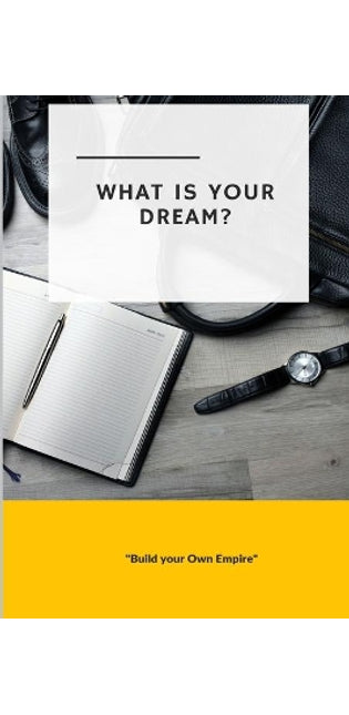 What is Your Dream