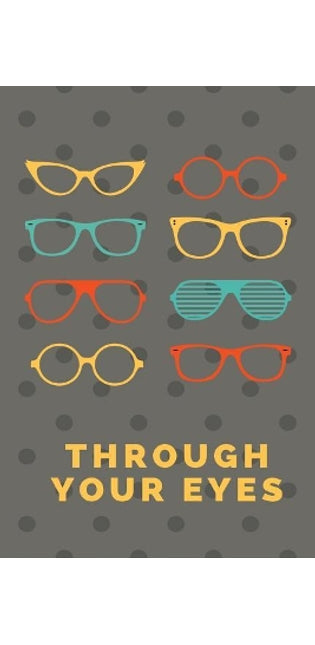Through Your Eyes