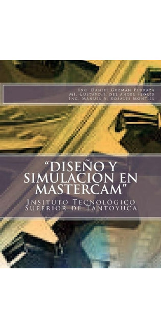 "Dise�o y Simulacion en MasterCAM"