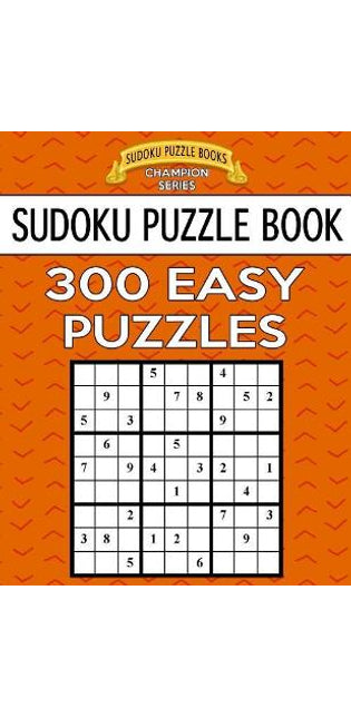Sudoku Puzzle Book, 300 EASY Puzzles