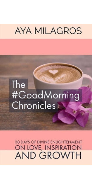 #GoodMorning Chronicles