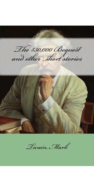 $30,000 Bequest and other short stories