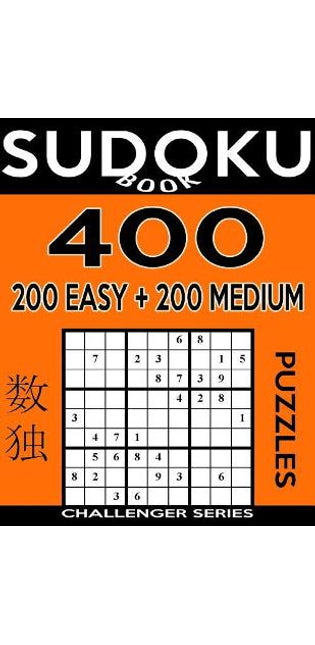 Sudoku Book 400 GIANT Puzzles, 200 Easy and 200 Medium