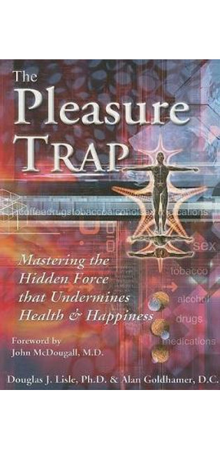 Pleasure Trap