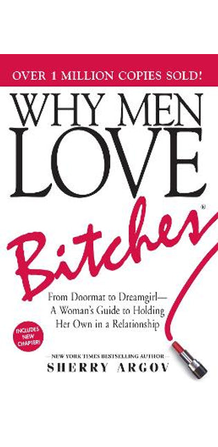 Why Men Love Bitches