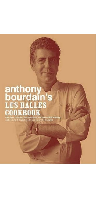 Anthony Bourdain's Les Halles Cookbook
