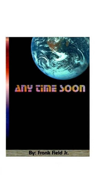 "Any Time Soon"