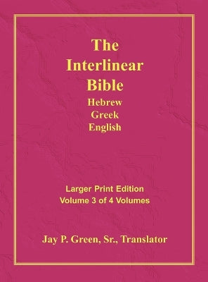 Interlinear Hebrew Greek English Bible-PR-FL/OE/KJV Large Print Volume 3