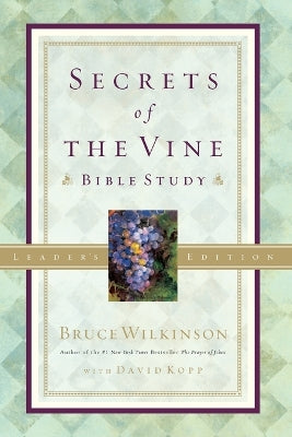 Secrets of the Vine (Leader's Guide)