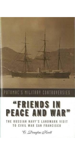 "Friends in Peace and War"