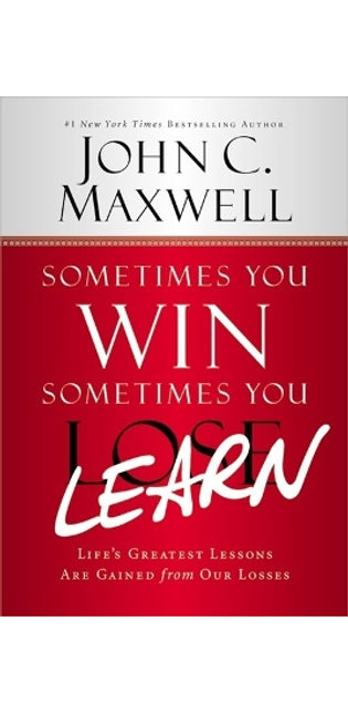 Sometimes You Win - Sometimes You Learn