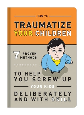 Knock Knock Traumatize Your Children