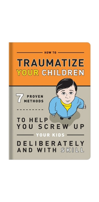 Knock Knock Traumatize Your Children