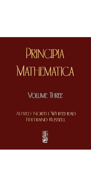 Principia Mathematica - Volume Three