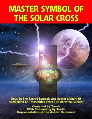Master Symbol Of The Solar Cross