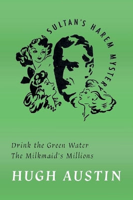 Drink the Green Water / The Milkmaid's Millions