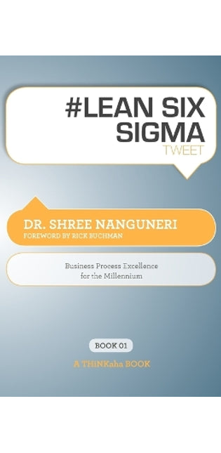 # Lean Six SIGMA Tweet Book01