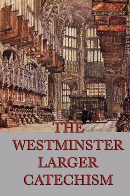 Westminster Larger Catechism