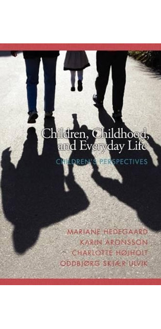 Children, Childhood and Everyday Life