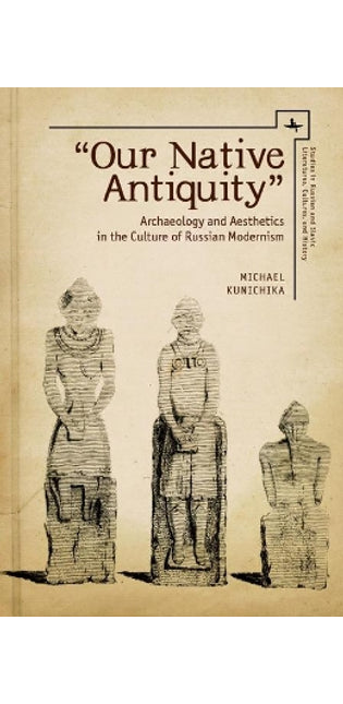 "Our Native Antiquity"