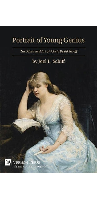 Portrait of Young Genius - the Mind and Art of Marie Bashkirtseff