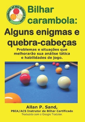Bilhar Carambola - Alguns Enigmas E Quebra-Cabe�as