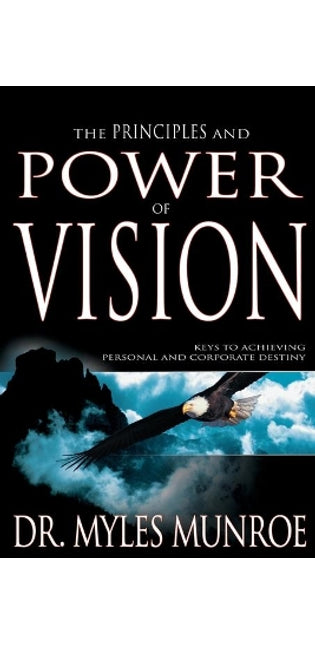 Principles and Power of Vision