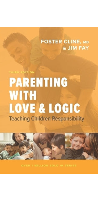 Parenting with Love and Logic