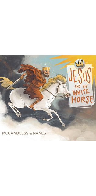 Jesus and His White Horse