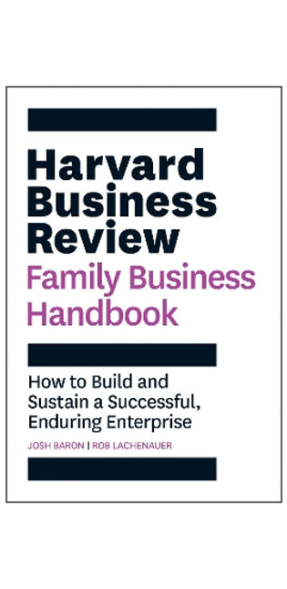 Harvard Business Review Family Business Handbook