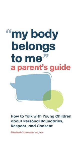 My Body Belongs to Me: A Parent's Guide
