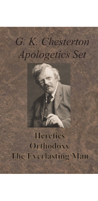 Chesterton Apologetics Set - Heretics, Orthodoxy, and The Everlasting Man