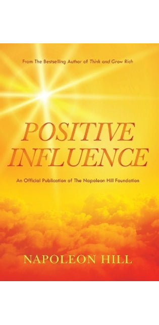 Napoleon Hill's Positive Influence
