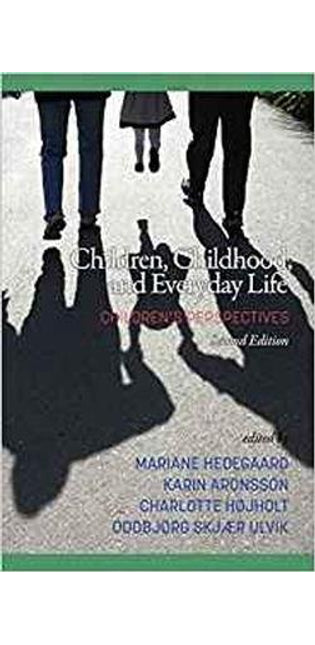 Children, Childhood, and Everyday Life