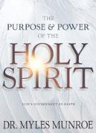 Purpose and Power of the Holy Spirit
