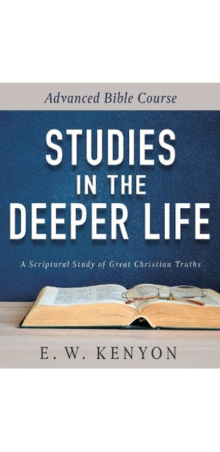 Studies in the Deeper Life