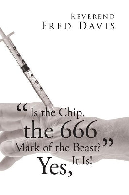 "is the Chip, the 666 Mark of the Beast?"