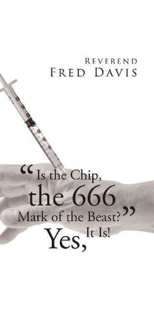 "is the Chip, the 666 Mark of the Beast?"