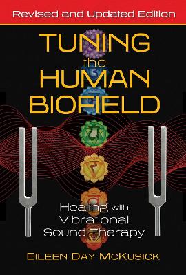 Tuning the Human Biofield