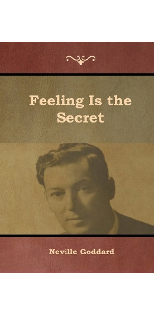 Feeling Is the Secret