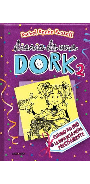 Cuando no eres la reina de la fiesta precisamente / Dork Diaries: Tales from a Not-So-Popular Party Girl