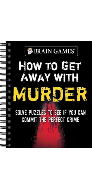 Brain Games - How to Get Away with Murder