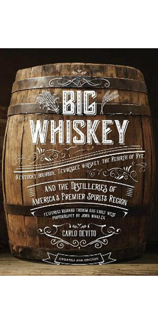 Big Whiskey (The Revised Second Edition)