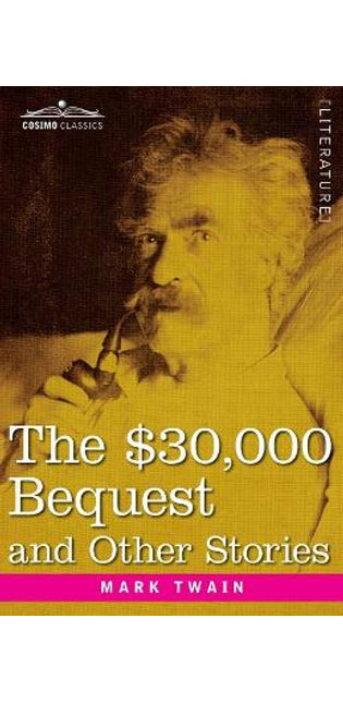 $30,000 Bequest and Other Stories