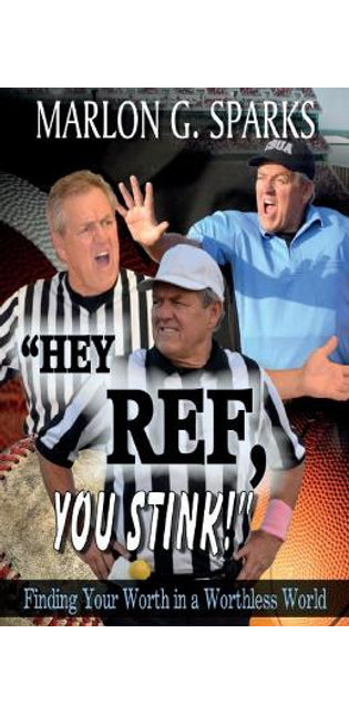 "Hey Ref, You Stink!"