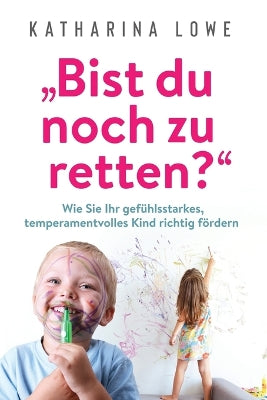 "Bist du noch zu retten?