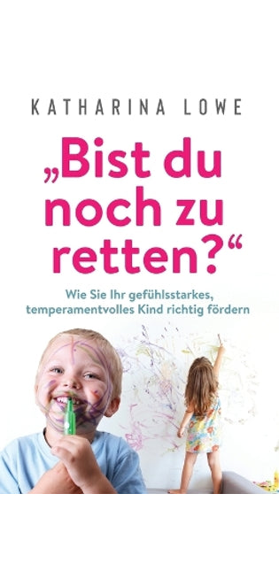 "Bist du noch zu retten?