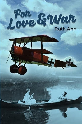 For Love and War