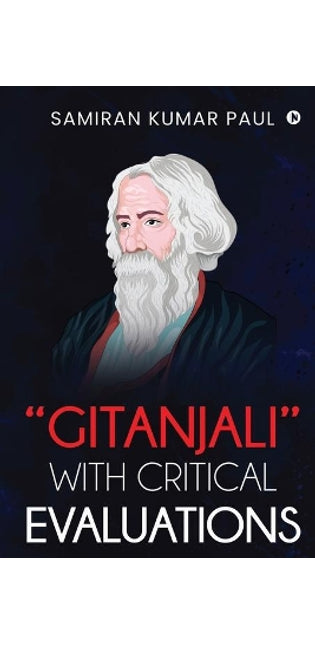 "Gitanjali" With Critical Evaluations