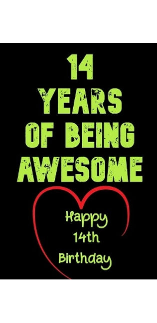 14Years Of Being Awesome, Happy 14th Birthday